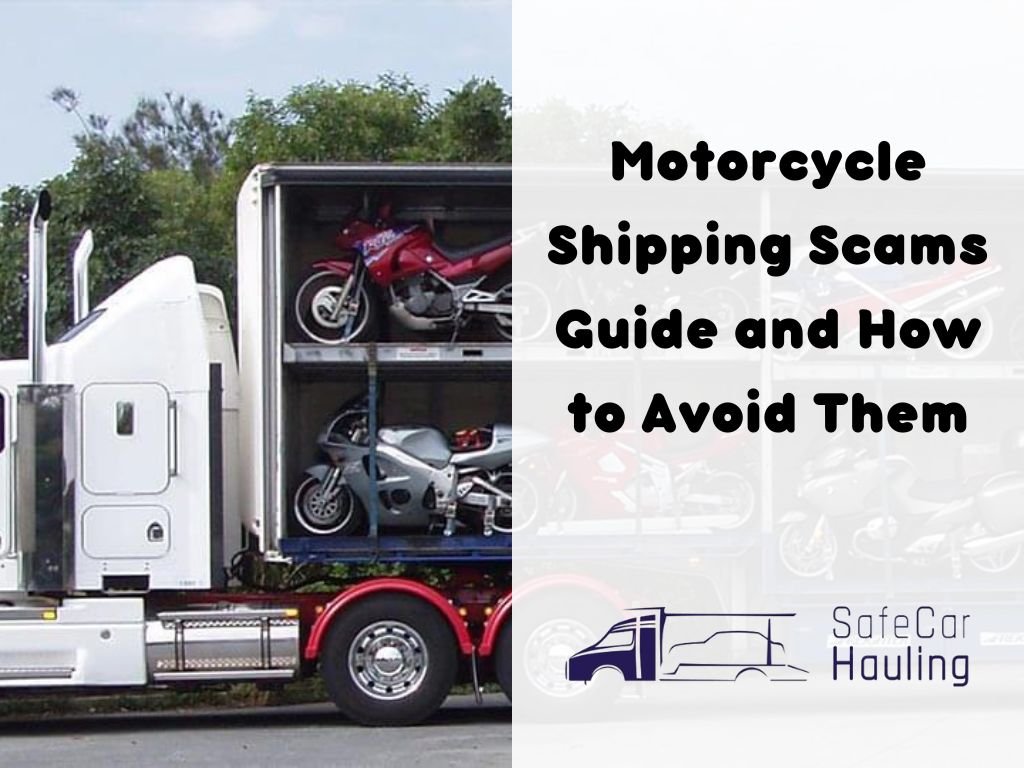 Motorcycle Shipping Scams safecarhauling