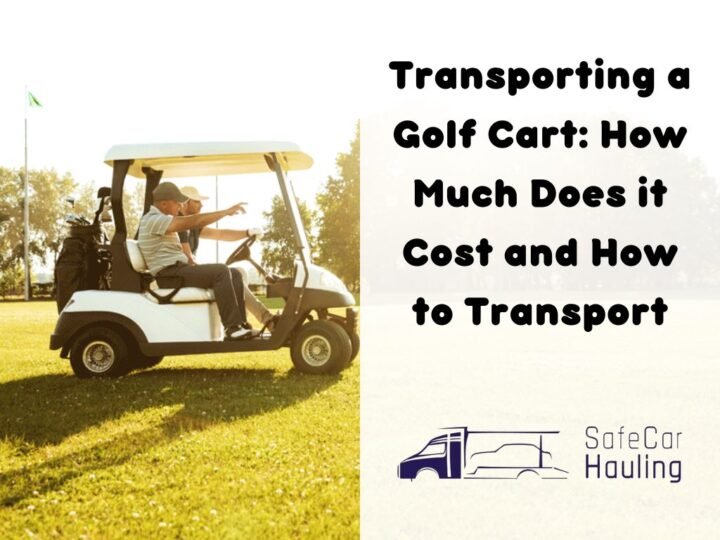 Transporting a Golf Cart: How Much Does it Cost and How to Transport ...