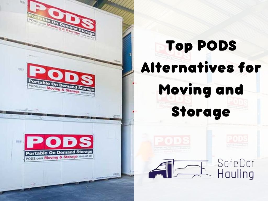 Top PODS Alternatives for Moving and Storage safecarhauling