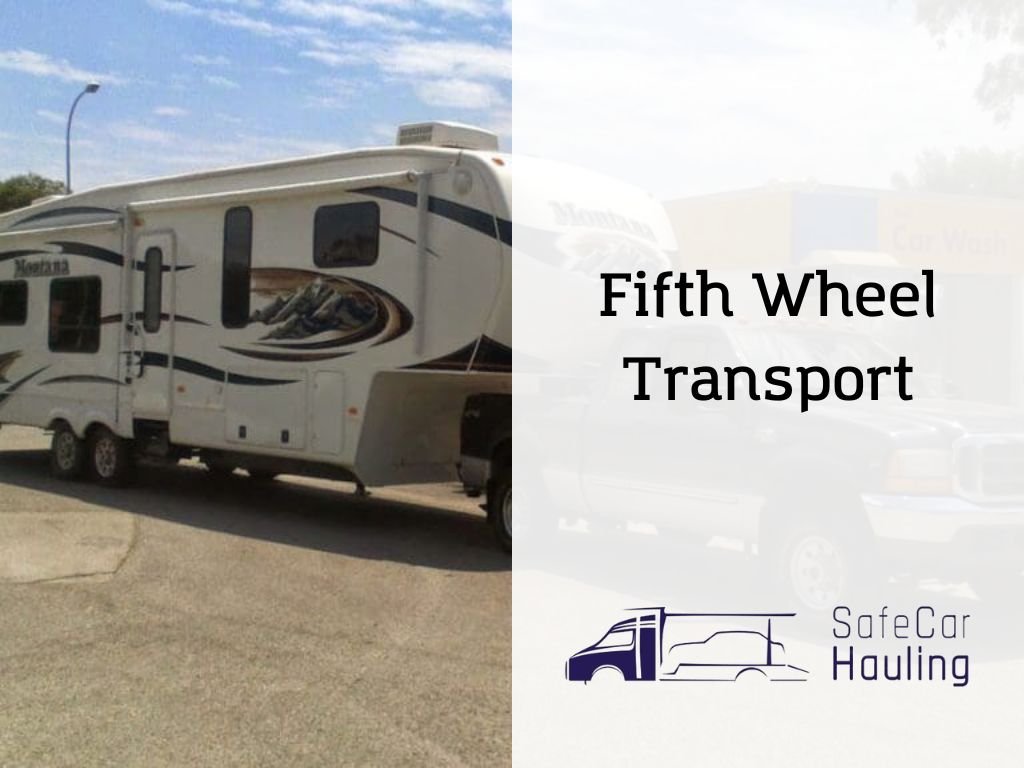 Fifth Wheel Transport