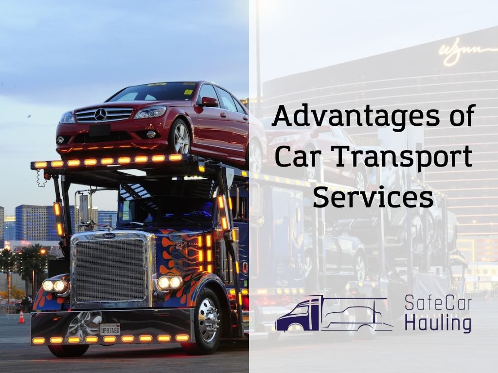 Advantages of Car Transport Services